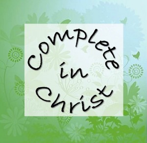 Complete in Christ - 2-20-15